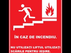 Placuta in caz de incendiu nu utilizati liftul utilizati scarile